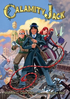 Calamity Jack - paperback Hale, Dean|Hale, Shannon|Hale, Nathan