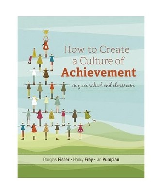How to Create a Culture of Achievement in Your School and Classroom, Douglas Fis