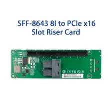 SFF-8643 8I to PCIe3.0 x16 Slot Riser Card, GPU Expansion, PCIe Test Adapter