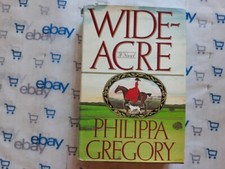 The Wideacre Tri. Bk 1: Wideacre by Philippa Gregory 1987 HC/DJ 1st EDITION
