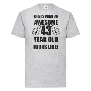 43rd 43 Anni Quaranta Terzo Regali Di Compleanno Da Uomo Divertente T Shirt Impressionante Ebay