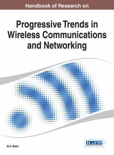 Advances in Wireless Technologies and Telecommunication Ser.: Wireless ...
