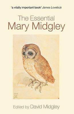 The Essential Mary Midgley by David Midgley (Paperback, 2005)