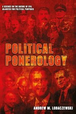 Political Ponerology: A Science on the Nature of Evil Adjusted