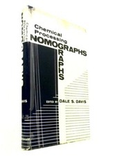 Chemical Processing Nomographs (Dale S. Davis (ed.) - 1960) (ID:06098)