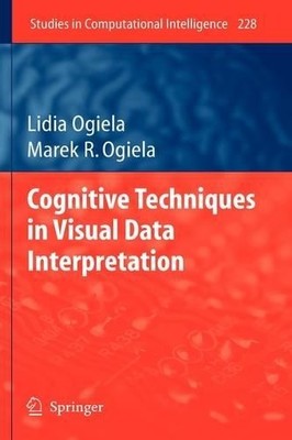 Cognitive Techniques in Visual Data Interpretation - 9783642026928