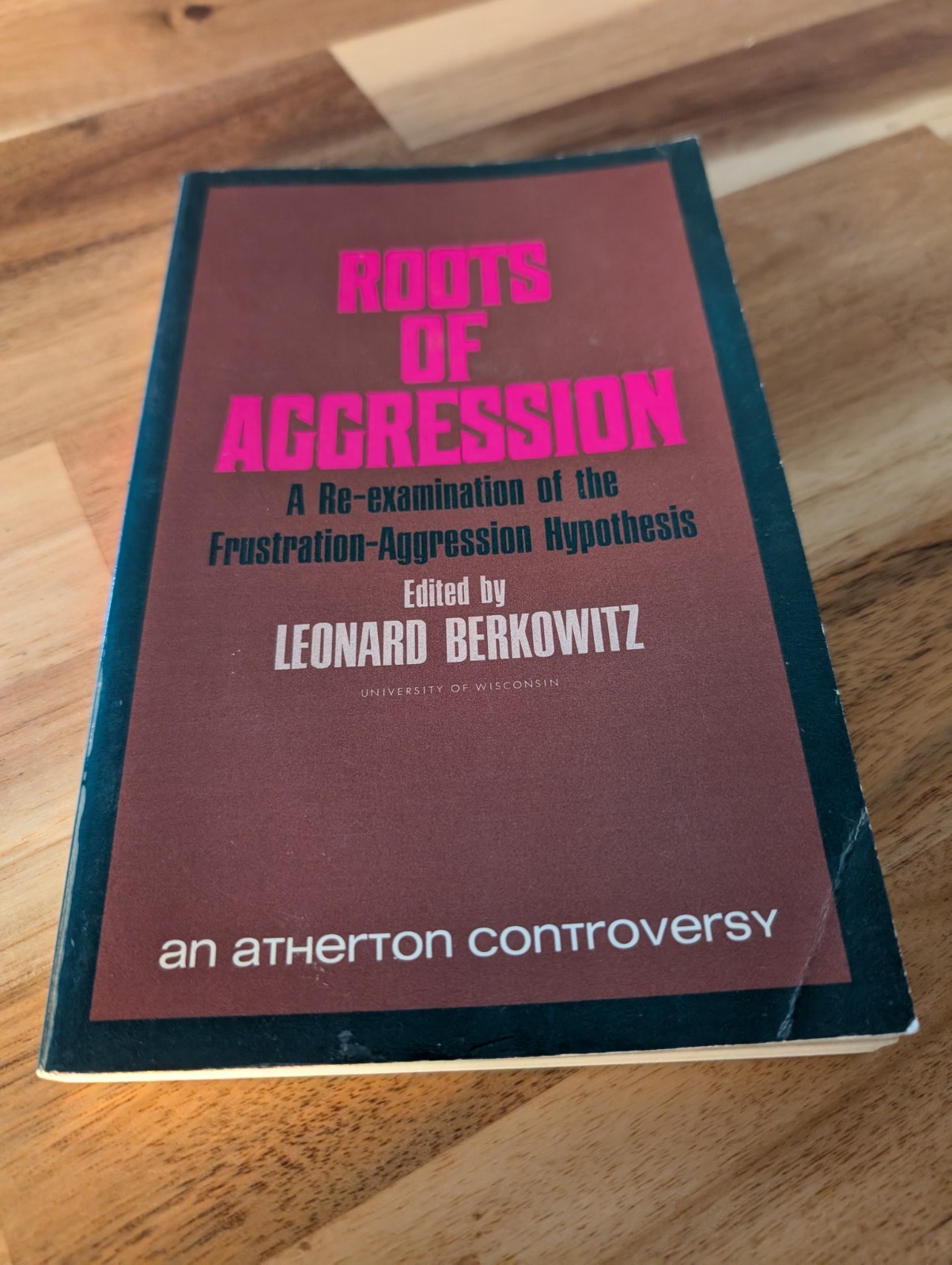 Roots of Aggression by Leonard Berkowitz 1969 First Edition