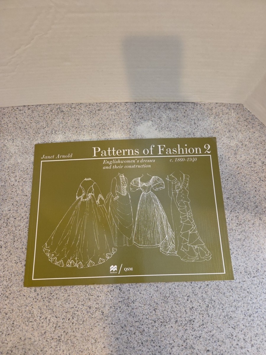 Patterns of Fashion, 1860 to 1940 Vol. 2 : Englishwomen's Dresses