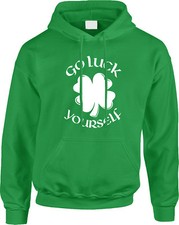 Go Luck Yourself White St Patricks Day Funny Pun Humor Joke Parody Mens Hoodie