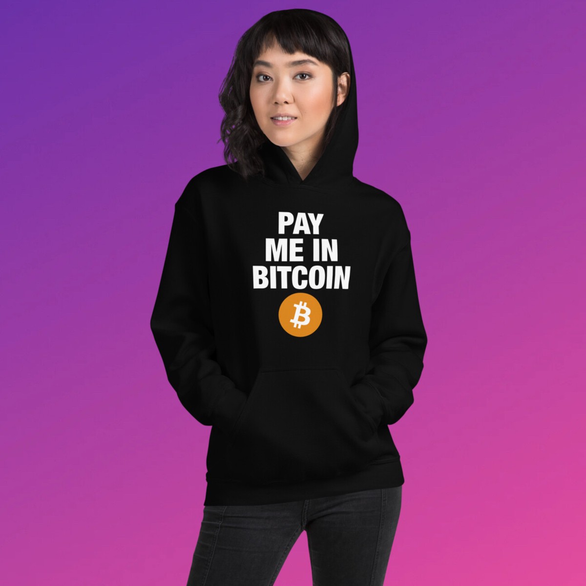 Pay Me In Bitcoin Crypto BTC Unisex Hoodie