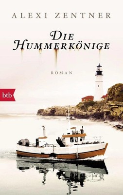 Die Hummerkönige Alexi Zentner Roman btb Taschenbuch Gesellschaftsroman