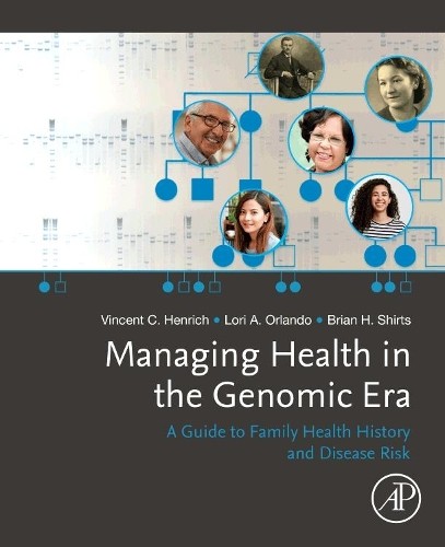 Managing Health in the Genomic Era - 9780128160152