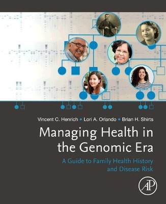 Managing Health in the Genomic Era - 9780128160152