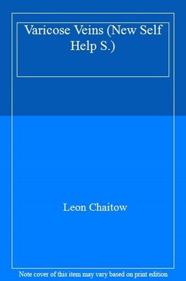 Varicose Veins (New Self Help),Leon Chaitow
