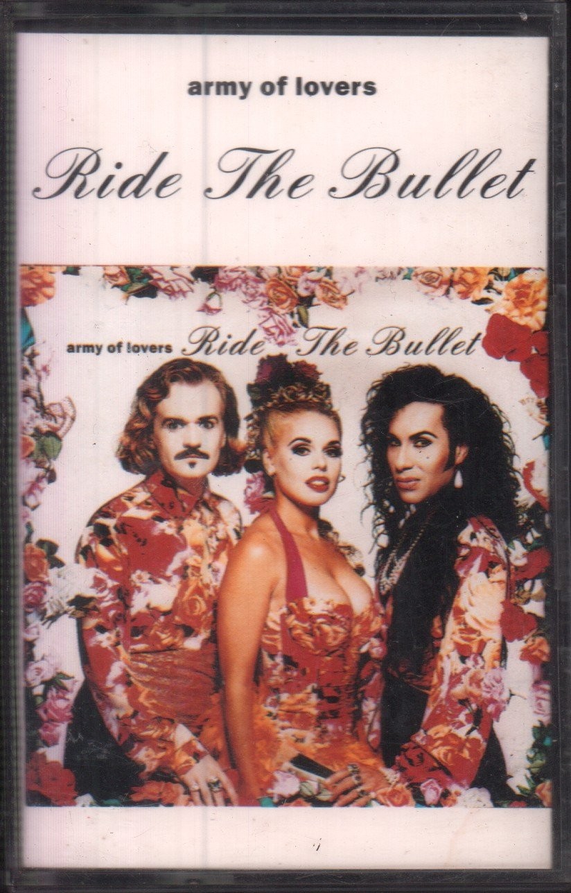 Army of Lovers Ride the Bullet cassette UK China 1992 cassette single WOKMC2018