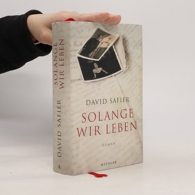Solange wir leben  |  David Safier
