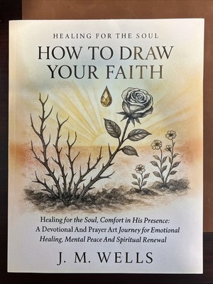 How to Draw Your Faith Paperback Book NEW Healing For The Soul