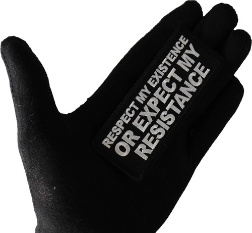 Respect My Existence or Expect My Resistance Patch- 4x1.5 inch - P6994 - Picture 3 of 5