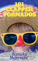 Wanuka Mehrotra | 101 Clapper Tornados | Taschenbuch | Englisch (2020)