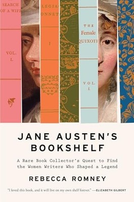 Jane Austen's Bookshelf: A Rare Book Collector's Quest to Find the Women Writer