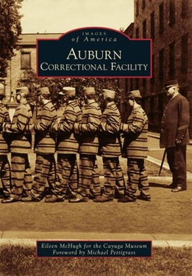 Auburn Correctional Facility by Eileen McHugh: Used