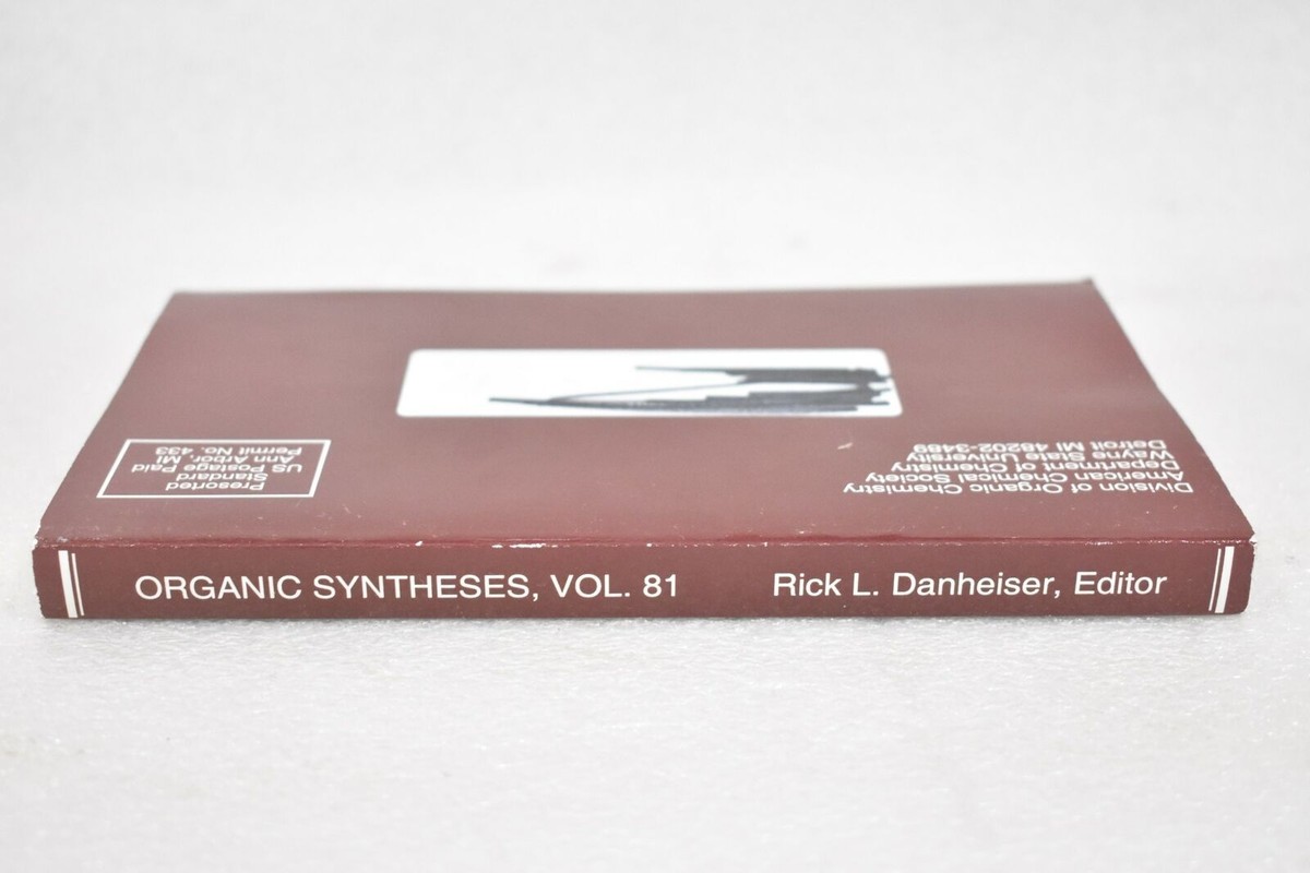 ORGANIC SYNTHESES VOLUME 81 BY RICK L. DANHEISER DIVISION OF
