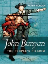 The Peoples Pilgrim: John Bunyan Biography - Paperback By Morden, Peter - GOOD