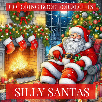 SILLY SANTA - FATHER CHRISTMAS COLOURING BOOK FOR ADULTS CUTE ACTIVITY 