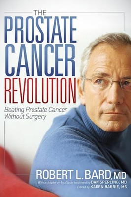 Bard - Prostate Cancer Revolution   Beating Prostate Cancer Without Su - X555z