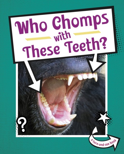 Who Chomps With These Teeth? by Cari Meister (Paperback Book)