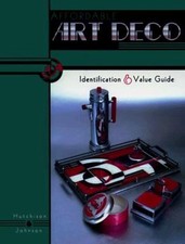 Affordable Art Deco : Identification and Values Greg, Hutchison,