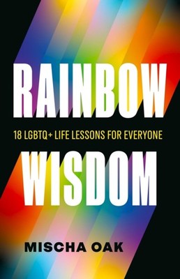 Rainbow Wisdom by Mischa Oak PAPERBACK 9781774585542