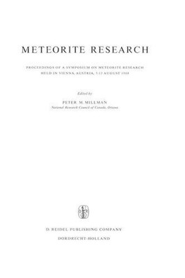 Meteorite Research: Proceedings of a Symposium on Meteorite Research Held in Vie