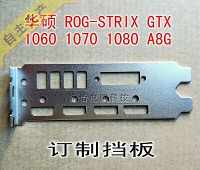 Support Pour ASUS IO Shield ROG-STRIX GTX 1060 ROG Strix GTX 1060 #G5092 XH 