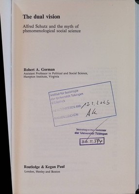 The Dual Vision: Alfred Schutz and the Myth of Phenomenological Social Science.