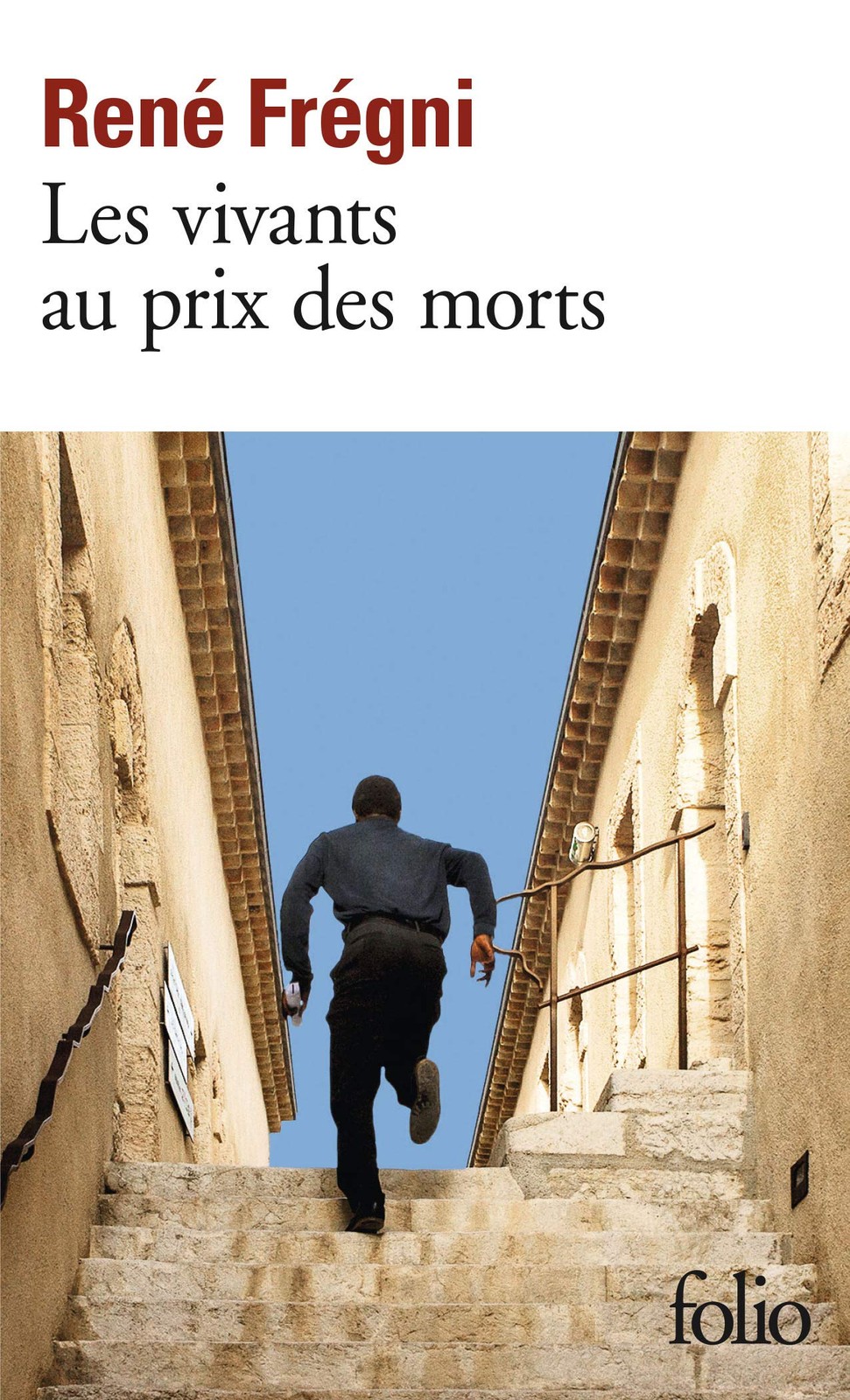 Les vivants au prix des morts (French Edition) By Frégni, René R