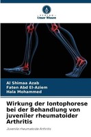 Wirkung Der Iontophorese Bei Der Behandlung Von Juveniler Rheumatoider Arthritis