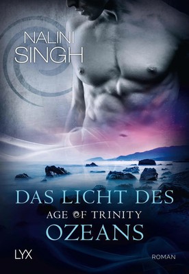 Age of Trinity 02 - Das Licht des Ozeans | Nalini Singh | Taschenbuch | 528 S.