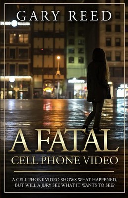 Gary Reed | A Fatal Cell Phone Video | Taschenbuch | Englisch (2016) | Indy Pub