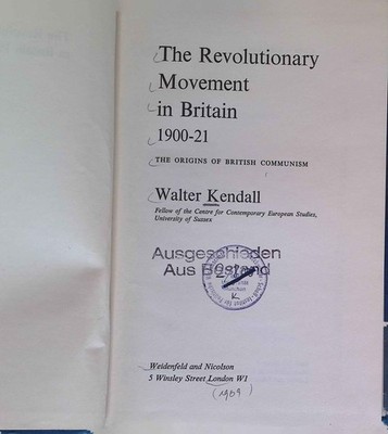 The Revolutionary Movement in Britain, 1900-21. Kendall, Walter: