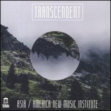 Transcendent by AANMI Los Angeles Ensemble: New