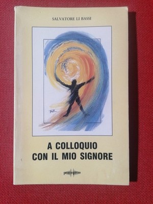Ein Gespräch mit meinem Herrn - Buch Salvatore Li Bassi promopress 1995