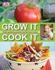 Grow It, Cook It by DK (Hardback, 2008)