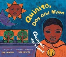 Quinito, Day and Night: Quinito, Dia y Noche - Paperback By Cumpiano, Ina - GOOD