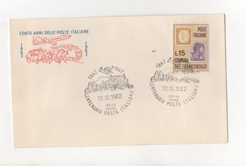 ITALIA - FDC - 1962 - CENTO - ANNI -DELLE-POSTE-ITALIANE-1862-1962-ISELLE-ROMA-I