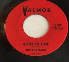 THE ROOMATES, GLORY OF LOVE, VALMOR#008, ROCK&ROLL 45 RECORD, 1961