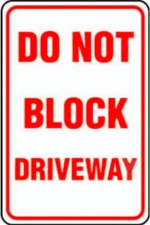 DO NOT BLOCK DRIVEWAY SIGN 8" X 12" ALUMINUM METAL RED  WILL NOT RUST