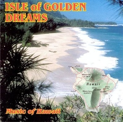 ISLE OF GOLDEN DREAMS: MUSIC OF HAWAII - V/A - CD - BRAND NEW/STILL SEALED
