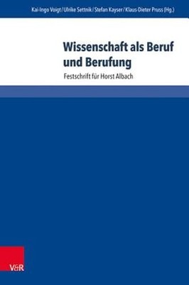 Wissenschaft ALS Beruf Und Berufung: Festschrift Fur Horst Albach by Beckmann