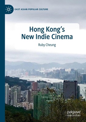 Hong Kong's New Indie Cinema Ruby Cheung